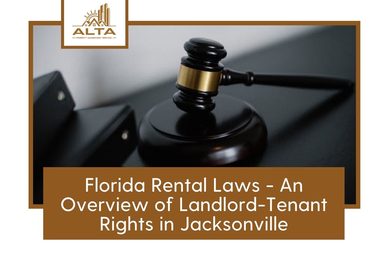 Florida Rental Laws - An Overview of Landlord-Tenant Rights in Jacksonville
